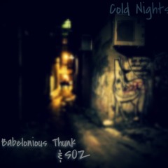 Babelonious thunk & s0z- Cold Nights