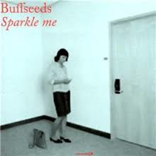 The Buffseeds - Sparkle Me