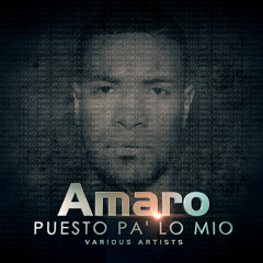 Amaro Ft. Chencho & Yaga - Me Hablas Claro