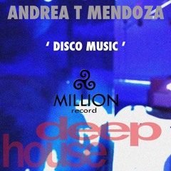 ANDREA T MENDOZA  -DISCO MUSIC