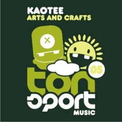 Kaotee - Arts and Crafts (Bebetta Remix)