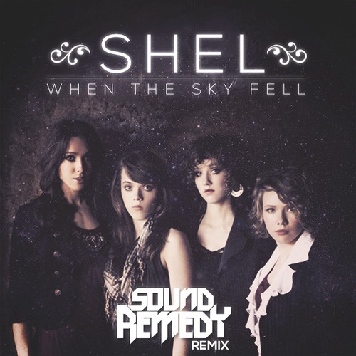 SHEL - When The Sky Fell (Sound Remedy Remix)[FREE DOWNLOAD IN DESCRIPTION]