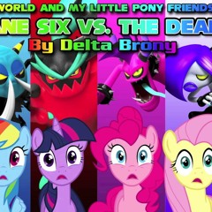 [Sonic Lost World X MLP FiM] The Mane Six Vs. The Deadly Six