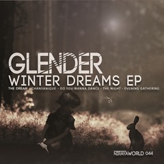 OUT NOW!! Glender - Winter Dreams Ep