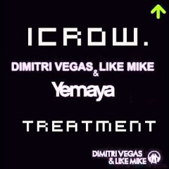 Dimitri Vegas & Like Mike - Yemaya (ICrow. UNRELEASED 320 Kbps) FREE DOWLOAD 320 KBPS
