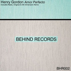 Henry Gordon - Amor Perfecto (5thDimension Remix)Out now!