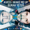Avicii - Wake Me Up (Burak Yeter Remix) ( FREE DOWNLOAD!!! )