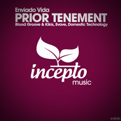 Enviado Vida - Prior Tenement (Blood Groove & Kikis Remix)