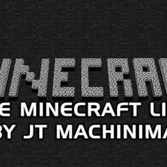 The Minecraft Life - JT Machinima - Minecraft Rap