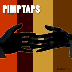 PIMPTAPS SESSIONS number 2