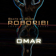 RoboRibi(Prod by Omar)