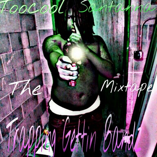 Free "Trapping Gettin Bandz The Mixtape"