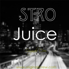 STRO ~ Juice (Prod. By STRO)