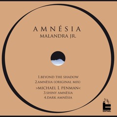 AMNèSIA EP(entail records)   (preview) 1°beyond the shadow°  2°darkly amnèsia°