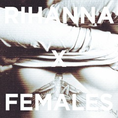 Rihanna x Pour It Up (Females Strippa Mix)
