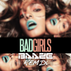 M.I.A - Bad Girls (Baaze Remix)