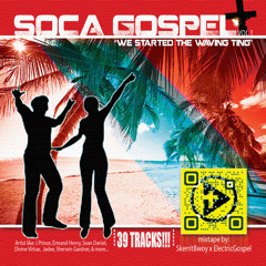 Soca Gospel - Vol 1 (SkerritBwoy x ElectricGospel) mixtape