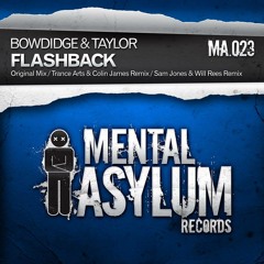Bowdidge & Taylor - Flashback [Mental Asylum Records] PREVIEW - OUT 18 NOV 2013
