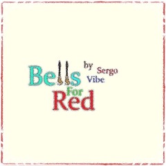 Bells for Red (Original Mix)