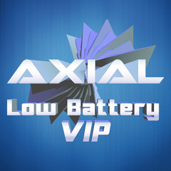 Axial - Low Battery VIP [Unreleased]