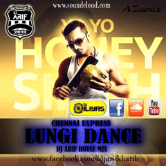 LUNGI DANCE (DJ ARIF HOUSE MIX) DEMO