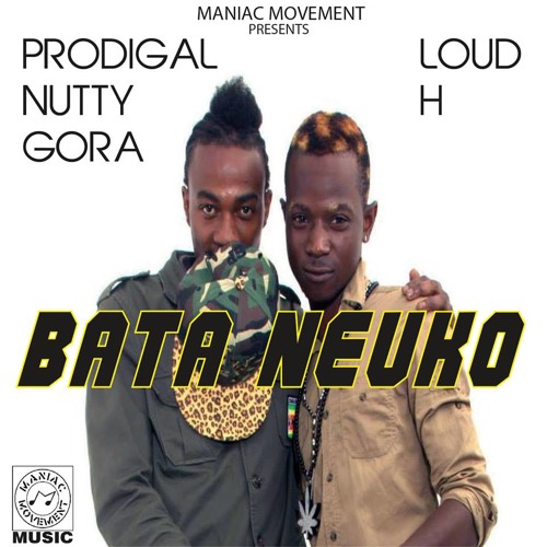Loud H & Prodigal Nutty Gora- Bata Neuko