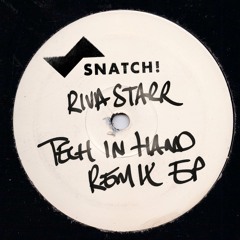 Riva Starr feat. Rssll - Hand In Hand (Technasia Remix)[Snatch! Records]