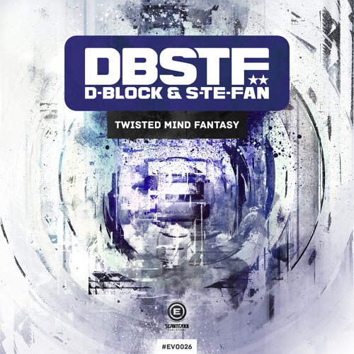 D-block & S-te-Fan - Twisted Mind Fantasy
