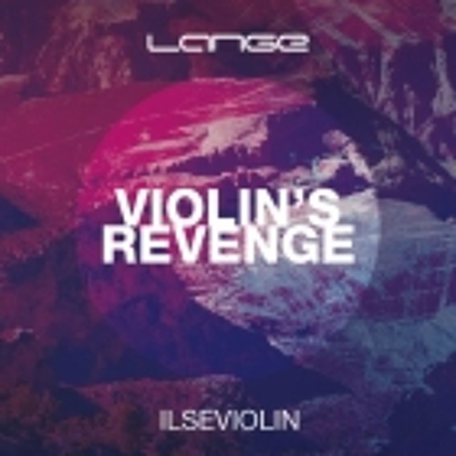 Lange - Violin's Revenge (from Light To Dark JeyBoot)