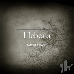 Hebona - Masquerade EP - 01 Proxy