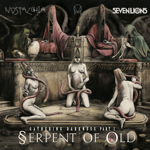 Listen to Seven Lions ft. Ciscandra Nostalghia - Serpent Of Old by