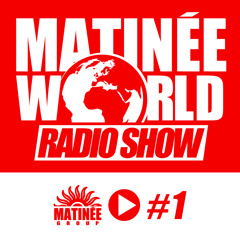 #Matinéeworld 1