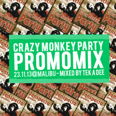 Crazy Monkey Mix - mixed by Tek A Dee (Nov 2013)