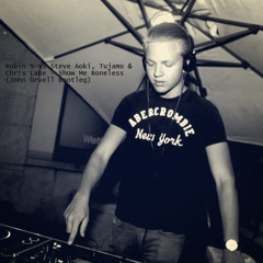 Robin S VS Steve Aoki, Tujamo & Chris Lake - Show Me Boneless (John Orwell Bootleg)