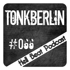 TonkBerlin - Hell Beat Podcast #066