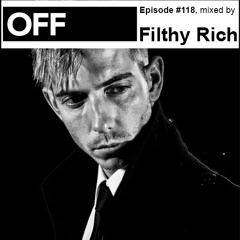 Podcast Episode #118, mixed by Filthy Rich