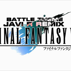 Final Fantasy VII Battle Theme Javi R Remix [Free Download]