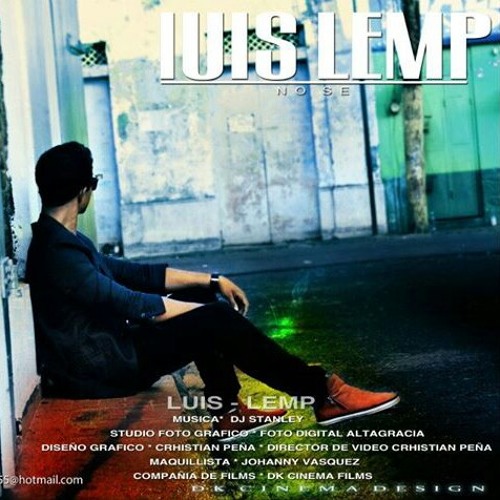 Stream Luis lemp - no sé (prod-dj stanley).mp3 by Luis lemp | Listen online  for free on SoundCloud