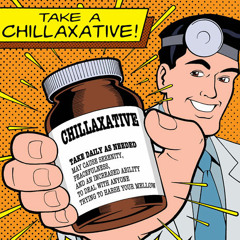 Chillaxative