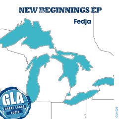 Fedja - New Beginnings [Great Lakes Audio] // OUT NOW!!!