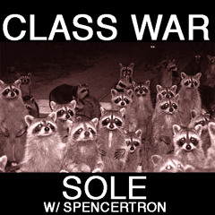 Class War w/ Spencertron from Cobraconda