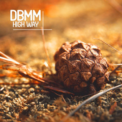 DBMM - High Way (Original Mix) "Snippet" Enormous Tunes