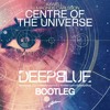 Axwell - Center Of The Universe (Deepblue Bootleg)