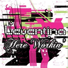 Leventina - Here Workin' (Dinka Instrumental Mix)