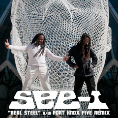 See-I - "Real Steel (Fort Knox Five Remix)"