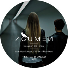Acumen - Between The Lines (Matthias Meyer Remix)  SNIPPET