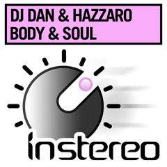 DJ Dan & Hazzaro - Body & Soul