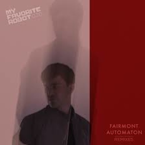 A2 - Fairmont - Alkaline (Ryan Crosson Remix) - My Favorite Robot Records - M