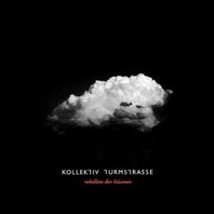 Kollektiv Turmstrasse - Was Bleibt