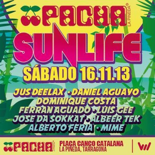 Jus Deelax @ SUNLIFE at PACHA (LA PINEDA) 16-11-2013 THE BIGGEST PACHA OF THE WORLD